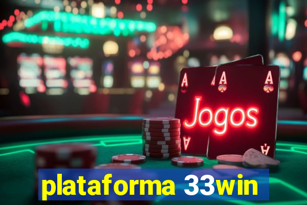 plataforma 33win